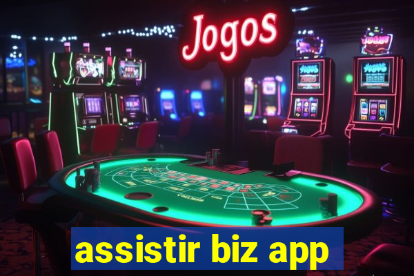 assistir biz app
